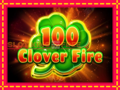 100 Clover Fire tasuta mänguautomaat