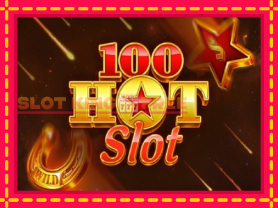 100 Hot Slot tasuta mänguautomaat