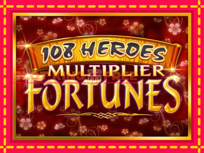 108 Heroes Multiplier Fortunes tasuta mänguautomaat