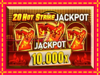 20 Hot Strike Jackpot tasuta mänguautomaat