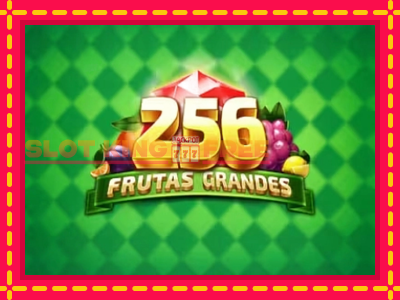 256 Frutas Grandes tasuta mänguautomaat