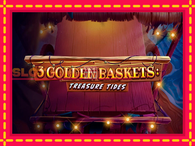 3 Golden Baskets: Treasure Tides tasuta mänguautomaat