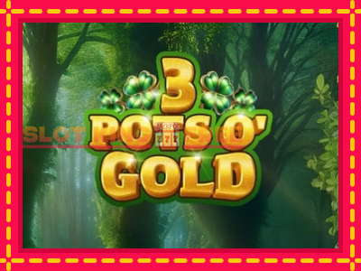 3 Pots O Gold tasuta mänguautomaat