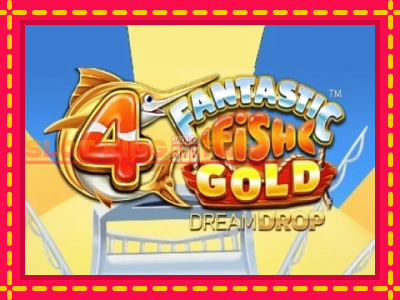 4 Fantastic Fish Gold Dream Drop tasuta mänguautomaat