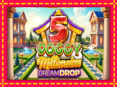 5 Doggy Millionaires Dream Drop tasuta mänguautomaat