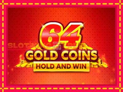 64 Gold Coins Hold and Win tasuta mänguautomaat