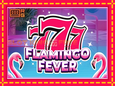 777 - Flamingo Fever tasuta mänguautomaat