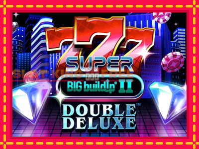 777 Super BIG BuildUp II Double Deluxe tasuta mänguautomaat