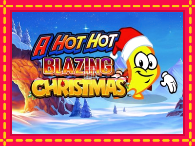 A Hot Hot Blazing Christmas tasuta mänguautomaat