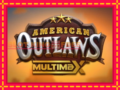 American Outlaws MultiMax tasuta mänguautomaat