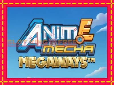 Anime Mecha Megaways tasuta mänguautomaat