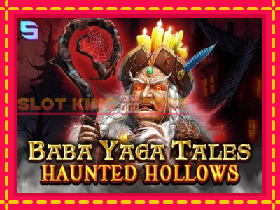 Baba Yaga Tales - Haunted Hollows tasuta mänguautomaat