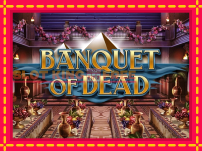 Banquet of Dead tasuta mänguautomaat