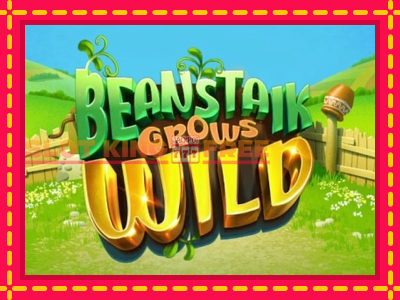 Beanstalk Grows Wild tasuta mänguautomaat