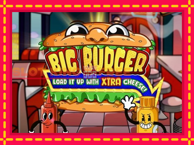 Big Burger Load it up with Xtra Cheese tasuta mänguautomaat