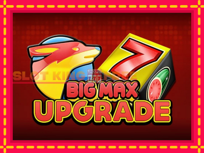 Big Max Upgrade tasuta mänguautomaat