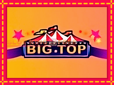 Big Top tasuta mänguautomaat