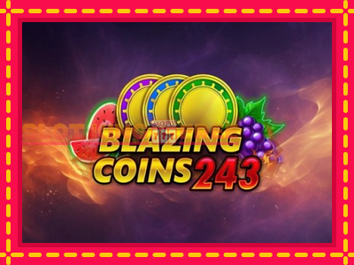 Blazing Coins 243 tasuta mänguautomaat