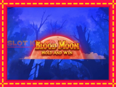 Blood Moon Hold and Win tasuta mänguautomaat