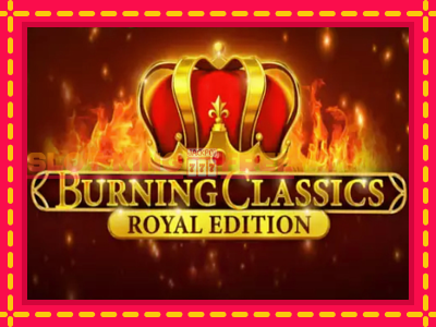 Burning Classics Royal Edition tasuta mänguautomaat