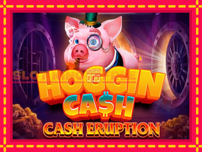 Cash Eruption Hoggin Cash tasuta mänguautomaat