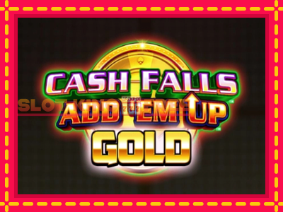 Cash Falls: Add Em Up Gold tasuta mänguautomaat