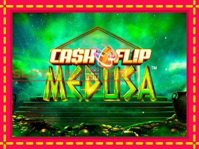 Cash Flip Medusa tasuta mänguautomaat