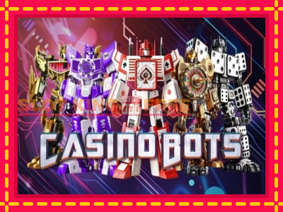 Casino Bots tasuta mänguautomaat