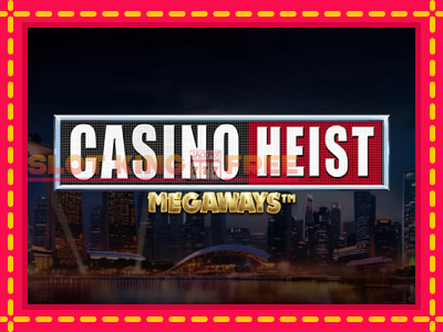 Casino Heist Megaways tasuta mänguautomaat