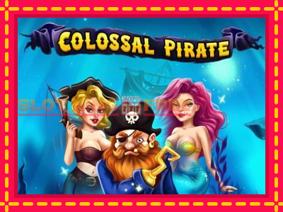 Colossal Pirate tasuta mänguautomaat