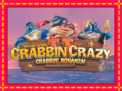 Crabbin Crazy 2 tasuta mänguautomaat