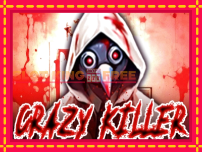 Crazy Killer tasuta mänguautomaat