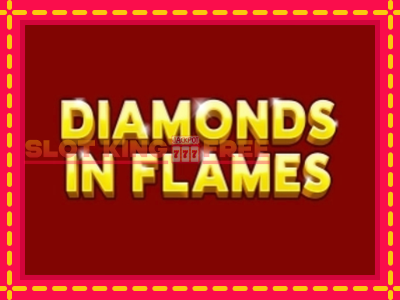 Diamonds in Flames tasuta mänguautomaat