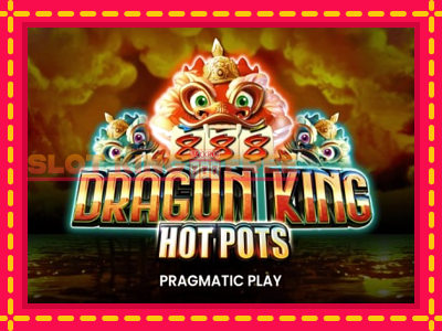 Dragon King Hot Pots tasuta mänguautomaat