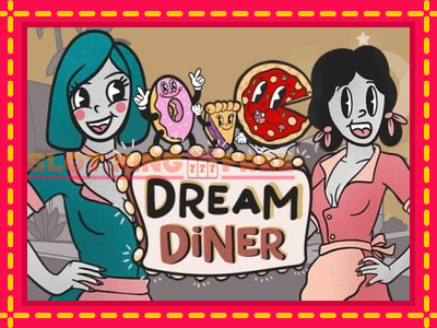 Dream Diner tasuta mänguautomaat