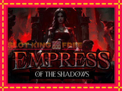 Empress of the Shadows tasuta mänguautomaat