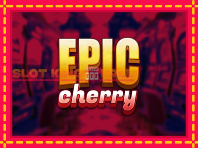 Epic Cherry tasuta mänguautomaat