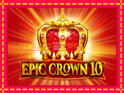 Epic Crown 10 tasuta mänguautomaat