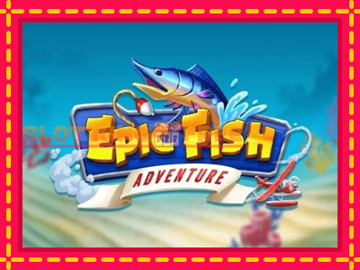 Epic Fish Adventure tasuta mänguautomaat