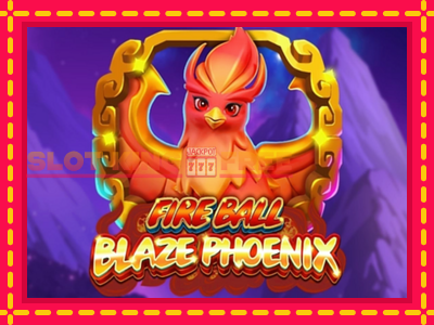 Fire Ball Blaze Phoenix tasuta mänguautomaat