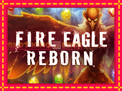 Fire Eagle Reborn tasuta mänguautomaat