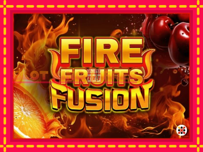 Fire Fruits Fusion tasuta mänguautomaat