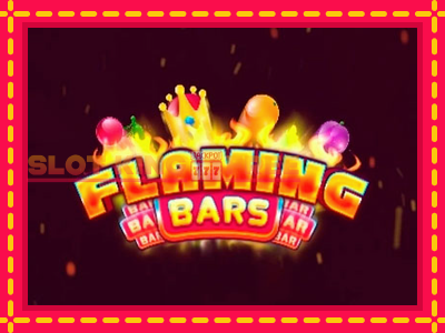 Flaming Bars tasuta mänguautomaat