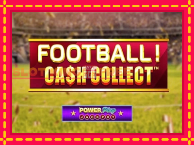 Football Cash Collect PowerPlay Jackpot tasuta mänguautomaat