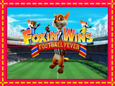 Foxin Wins Football Fever tasuta mänguautomaat