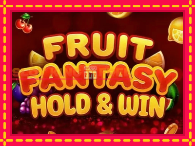 Fruit Fantasy Hold & Win tasuta mänguautomaat