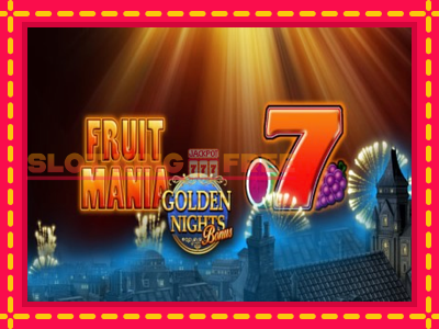 Fruit Mania Golden Nights tasuta mänguautomaat