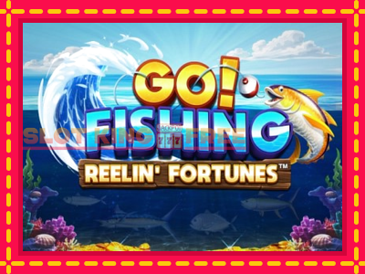 Go! Fishing: Reelin Fortunes tasuta mänguautomaat