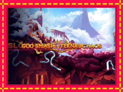 God Smash: Eternal Chaos tasuta mänguautomaat