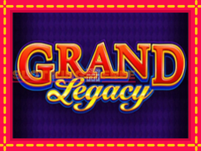 Grand Legacy tasuta mänguautomaat